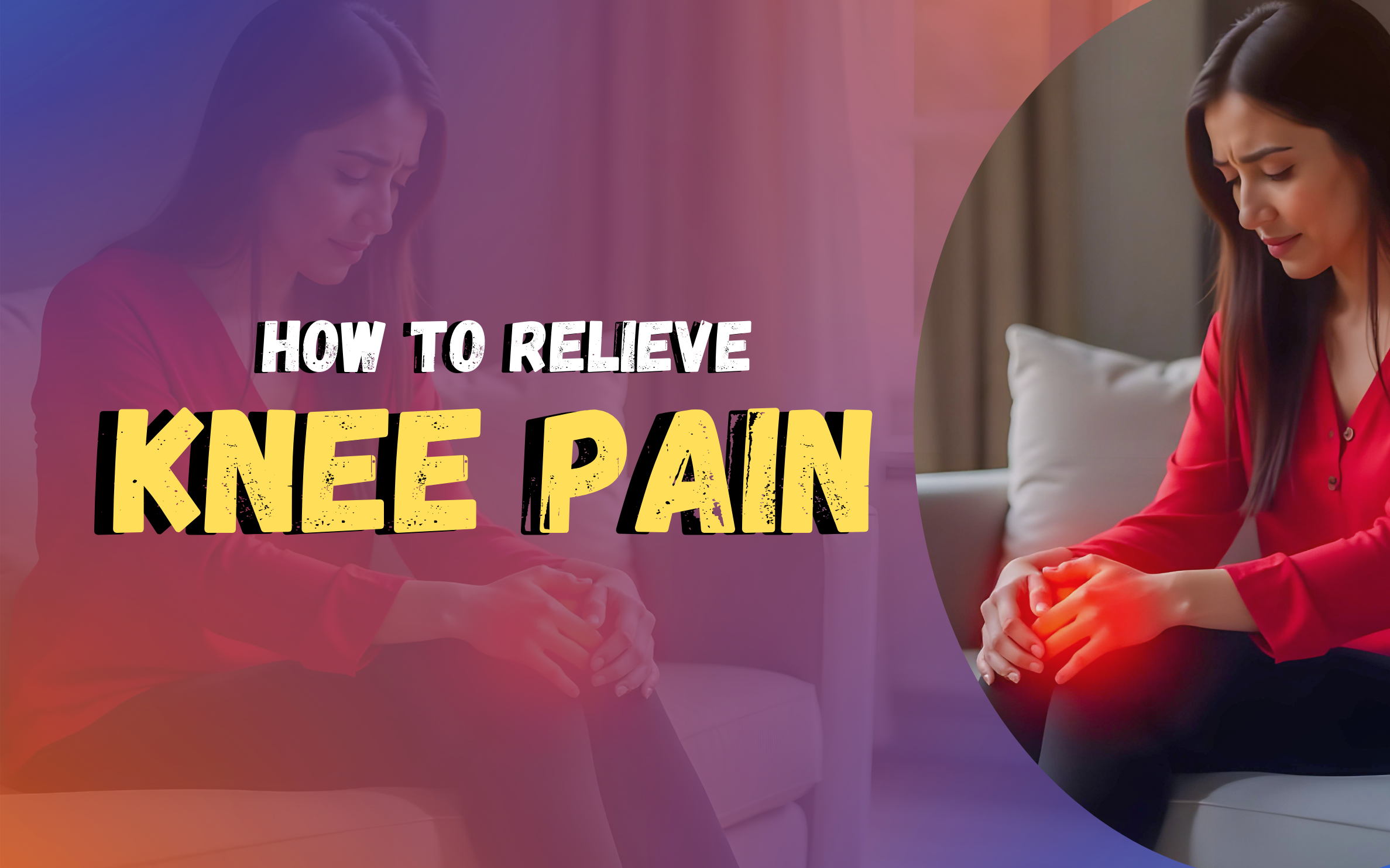 How to Relieve Knee Pain | MGM Medical Centre