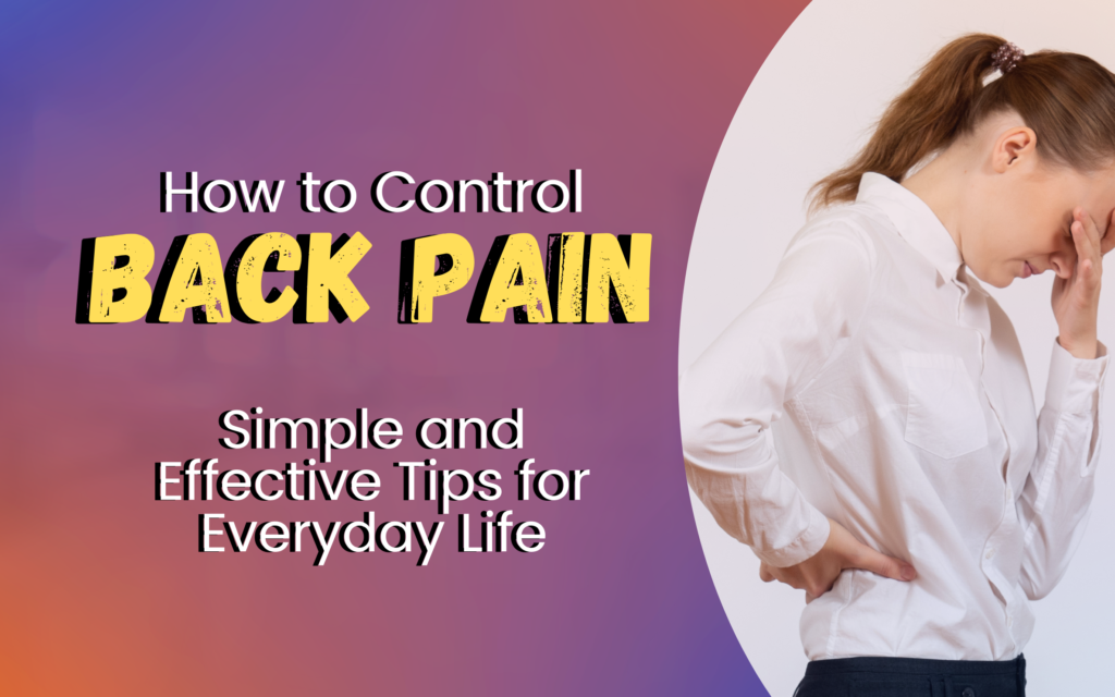 How to Control Back Pain
