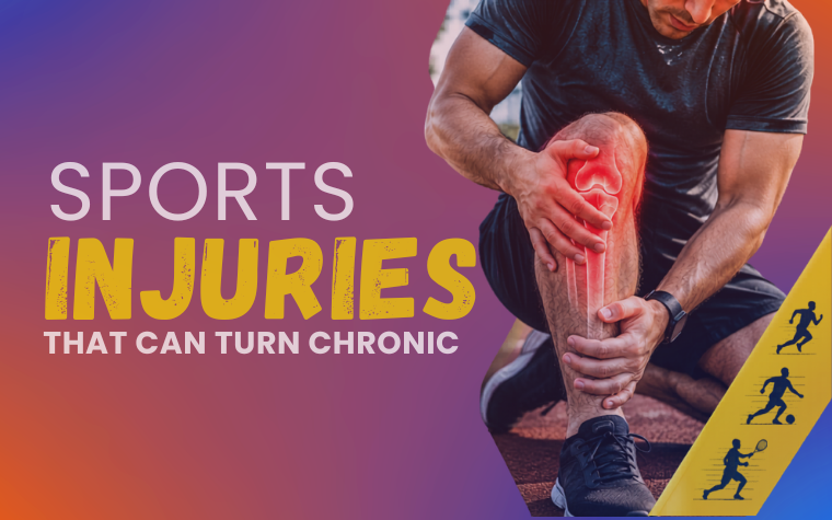 Sports Injuries That Can Turn Chronic If Ignored